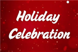 Holiday Celebration